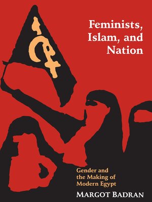 cover image of Feminists, Islam, and Nation